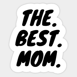 The Best Mom Sticker